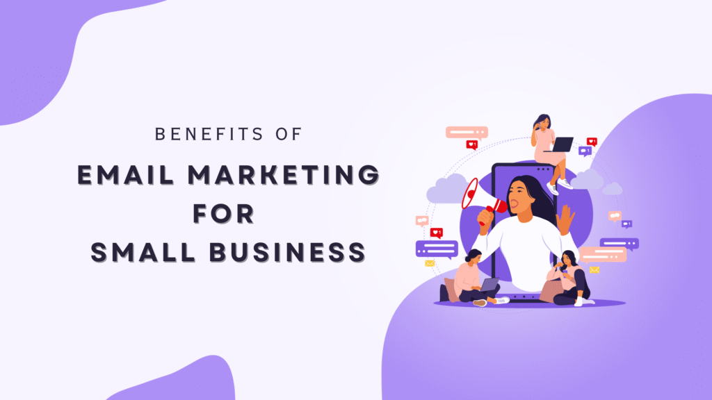 benefits of email marketing for small business